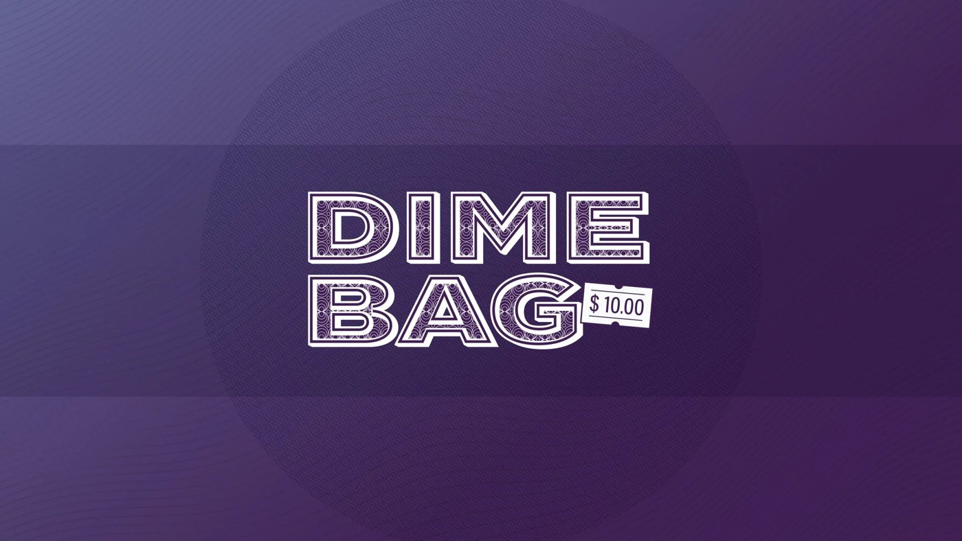 Dime Bag
