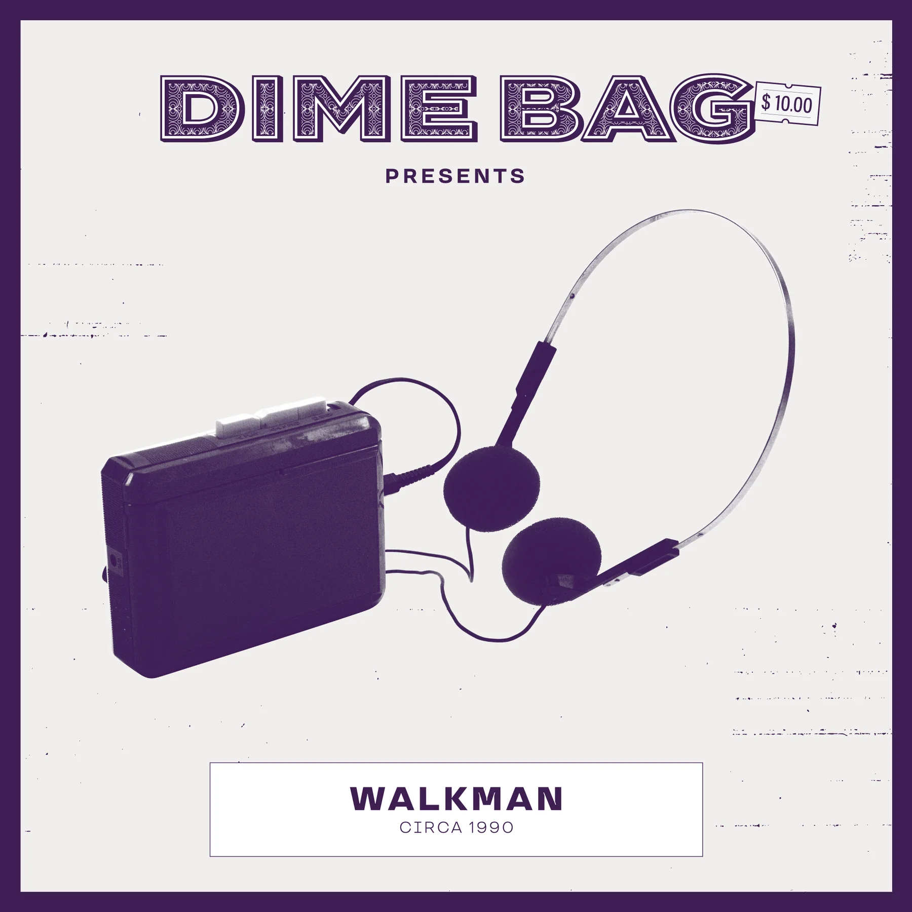 Dime Bag Walkman campaign creative